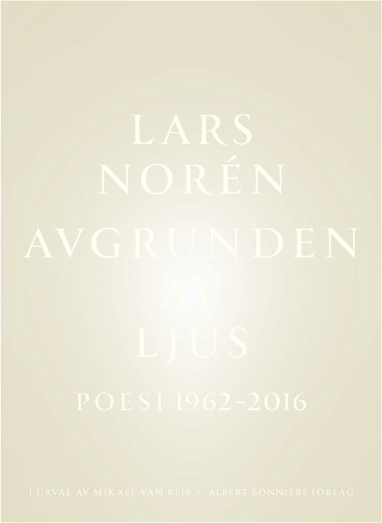 Avgrunden av ljus - Lars Norén - Libros - Albert Bonniers förlag - 9789100189280 - 16 de noviembre de 2021