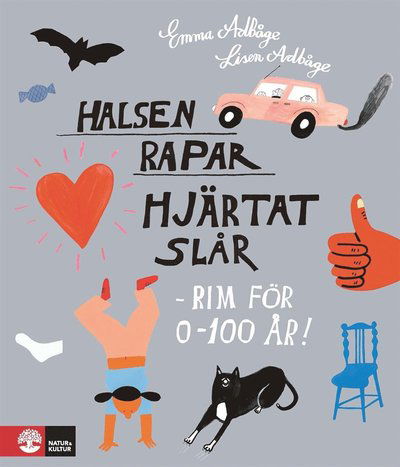 Cover for Lisen Adbåge · Halsen rapar, hjärtat slår - rim för 0-100 år! (ePUB) (2016)