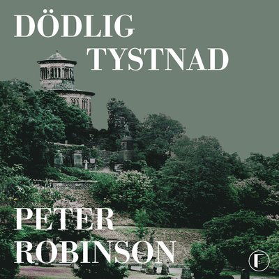 Cover for Peter Robinson · Dödlig tystnad (Audiobook (MP3)) (2024)