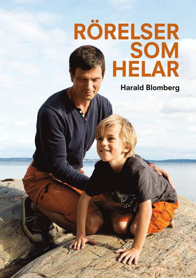 Cover for Harald Blomberg · Rörelser som helar (Hardcover Book) (2012)