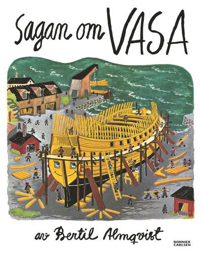 Cover for Bertil Almqvist · Sagan om Vasa (Bound Book) (1999)