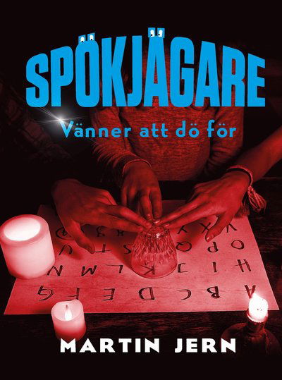 Spökjägare: Vänner att dö för - Martin Jern - Bücher - Lilla Piratförlaget - 9789178131280 - 22. April 2020