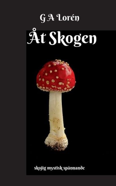 Cover for Lorén · Åt Skogen (Bog) (2019)