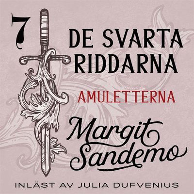 Cover for Margit Sandemo · De svarta riddarna: Amuletterna (Lydbog (MP3)) (2020)