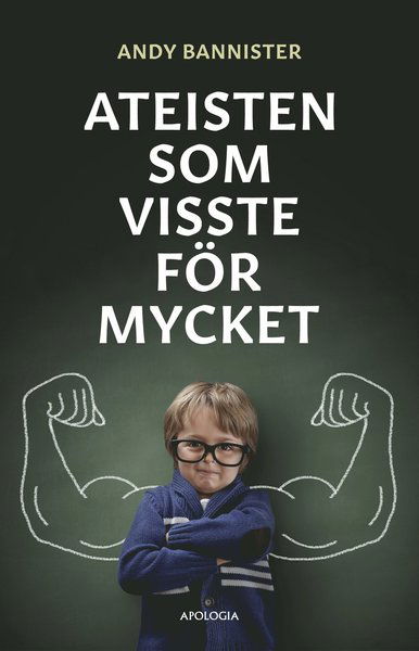 Cover for Andy Bannister · Ateisten som visste för mycket (Paperback Book) (2018)