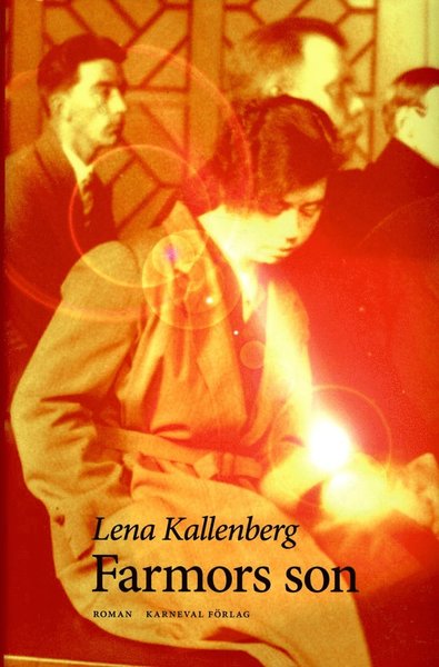 Cover for Lena Kallenberg · Farmors son (Innbunden bok) (2014)