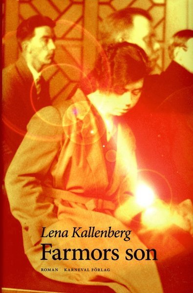 Cover for Lena Kallenberg · Farmors son (Bound Book) (2014)