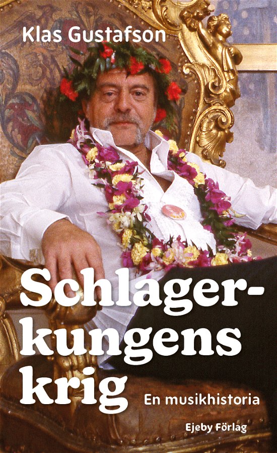Cover for Klas Gustafson · Schlagerkungens krig (Paperback Bog) (2024)