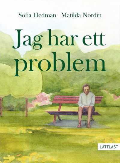 Cover for Sofia Hedman · Jag har ett problem (Gebundenes Buch) (2025)
