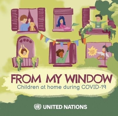 Cover for United Nations · From my Window: children at home during COVID-19 (Pocketbok) (2020)