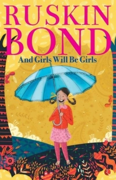 Cover for Ruskin Bond · And Girls Will Be Girls (Paperback Book) (2021)
