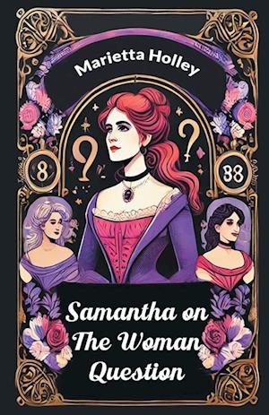 Cover for Marietta Holley · Samantha on the Woman Question (Paperback Book) (2024)