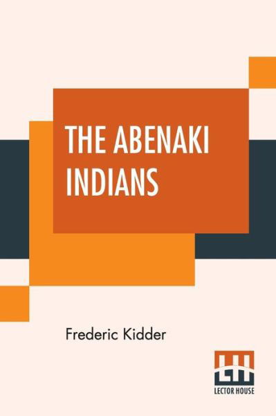 Cover for Frederic Kidder · The Abenaki Indians (Pocketbok) (2019)