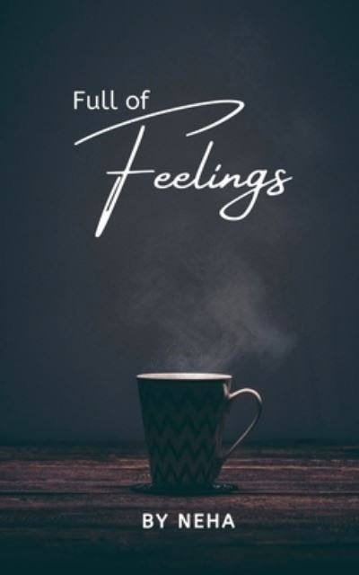Cover for Neha · Full of Feelings (Paperback Book) (2023)
