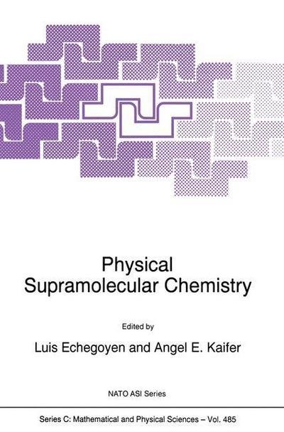 L Echegoyen · Physical Supramolecular Chemistry - NATO Science Series C (Pocketbok) [Softcover reprint of the original 1st ed. 1996 edition] (2011)