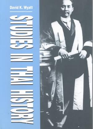 Cover for David K. Wyatt · Studies in Thai History: Collected Articles (Paperback Book) (1998)