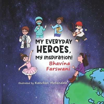 Cover for Kanchan Mehendale · My Everyday Heroes, My Inspiration! (Paperback Book) (2020)