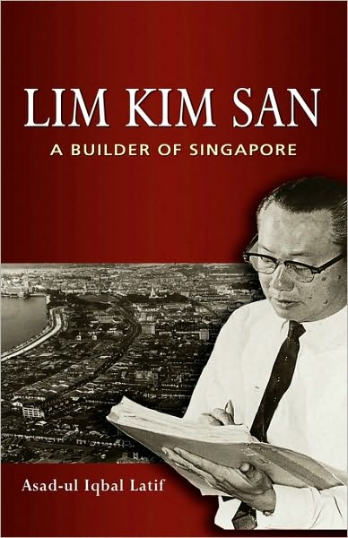 Cover for Asad-ul Iqbal Latif · Lim Kim San: a Builder of Singapore (Inbunden Bok) (2009)