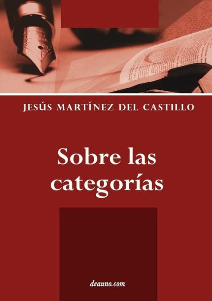 Cover for Jesús Martínez Del Castillo · Sobre Las Categorías (Paperback Book) [Spanish edition] (2012)