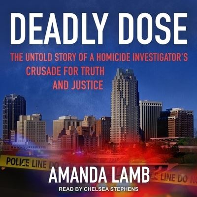 Deadly Dose - Amanda Lamb - Music - TANTOR AUDIO - 9798200269280 - December 24, 2019