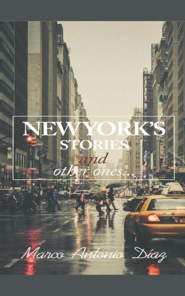 Cover for Marco Antonio Diaz · New York's Stories and Other Ones (Pocketbok) (2021)