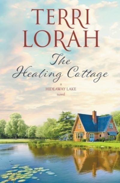 Cover for Terri Lorah · The Healing Cottage (Paperback Book) (2021)