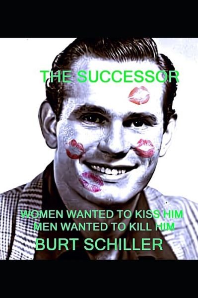 Cover for Burt Schiller · The Successor (Paperback Book) (2022)