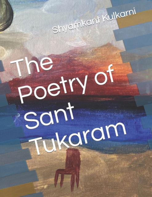 Cover for Shyamkant Kulkarni · The Poetry of Sant Tukaram - The Poetry of Sant Tukaram Part Two (Paperback Book) (2021)