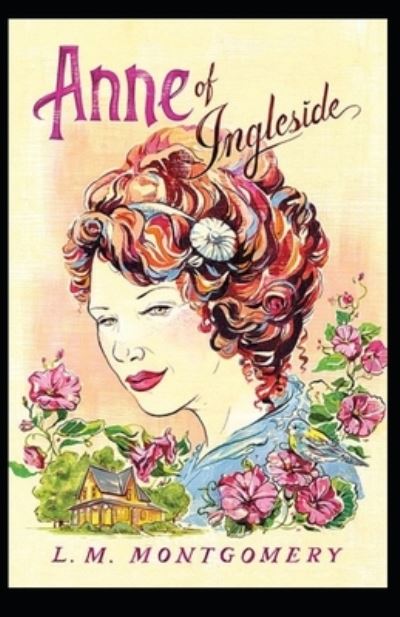 Cover for Lucy Maud Montgomery · Anne of Ingleside by Lucy Maud Montgomery (Paperback Book) [Illustrated edition] (2021)