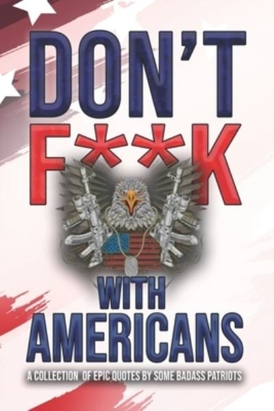 Cover for Db White · Don't F**k With Americans (Paperback Book) (2021)