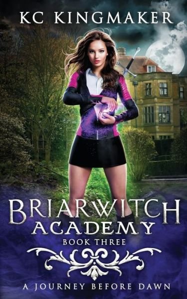 Cover for Kc Kingmaker · Briarwitch Academy 3 (Paperback Book) (2020)