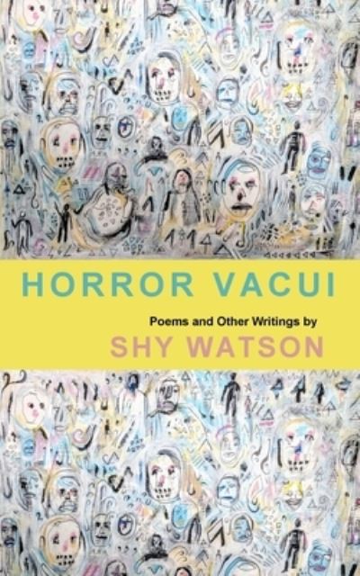 Cover for Shy Watson · Horror Vacui (Taschenbuch) (2021)