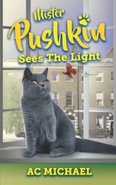 Cover for Ac Michael · Mister Pushkin Sees The Light (Paperback Bog) (2020)