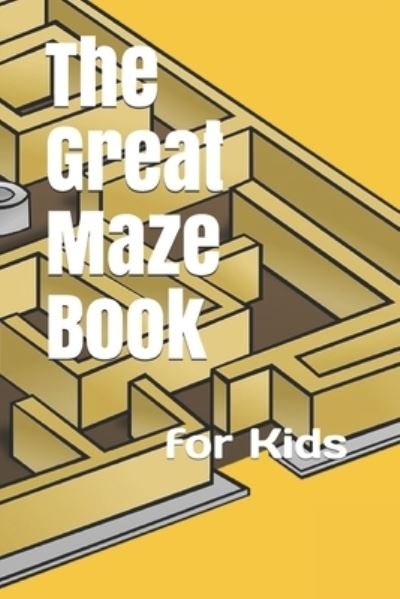 Cover for Zasimowicz · The Great Maze Book (Taschenbuch) (2020)