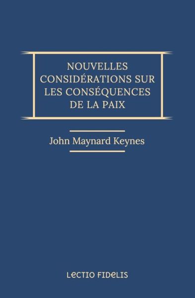 Cover for John Maynard Keynes · Nouvelles considerations sur les consequences de la paix (Taschenbuch) (2020)