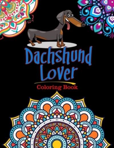 Cover for Easy Enjoy Life · Dachshund Lover Coloring Book (Pocketbok) (2020)