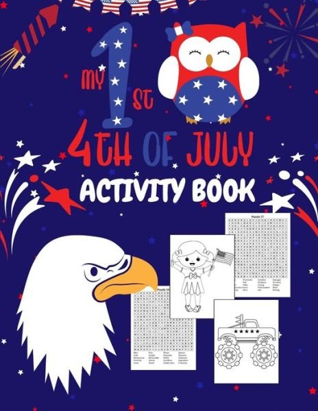 My First 4th Of July Activity Book - Hs Color Press - Kirjat - Independently Published - 9798658893280 - maanantai 29. kesäkuuta 2020