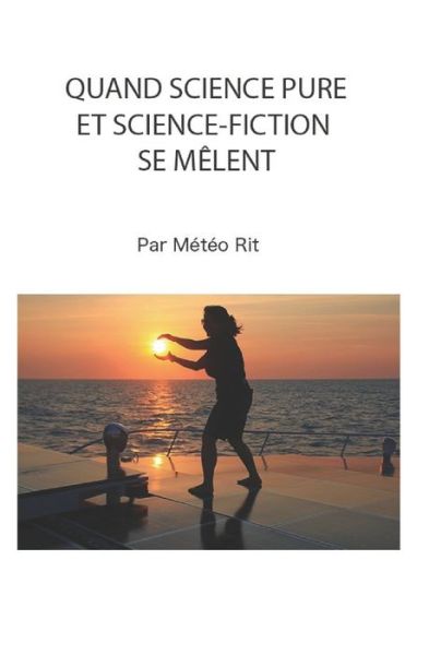 Cover for Meteo Rit · Quand science pure et science-fiction se melent (Paperback Book) (2020)