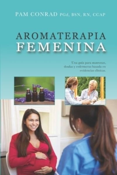 Cover for Pam Conrad · Aromaterapia Femenina (Paperback Book) (2021)