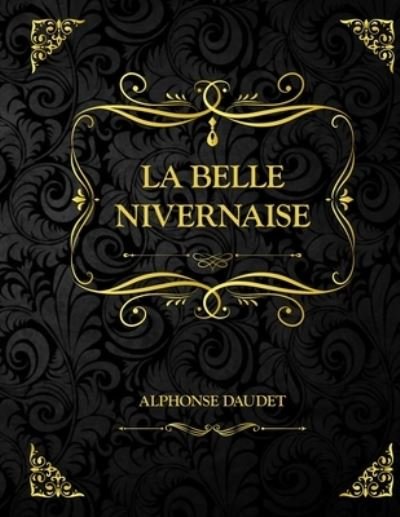 Cover for Alphonse Daudet · La Belle-Nivernaise (Paperback Book) (2021)