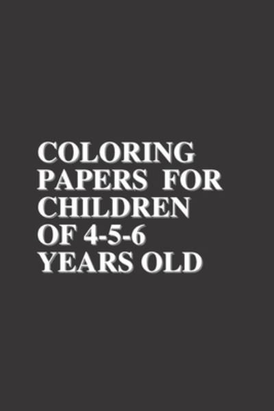 Cover for Mom · Coloring papers for children of 4-5-6 years old (Pocketbok) (2021)