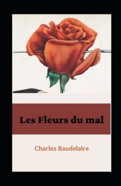 Cover for Charles Baudelaire · Les Fleurs du mal illustrée (Paperback Bog) (2021)