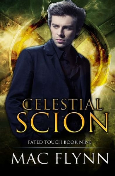 Cover for Mac Flynn · Celestial Scion (Fated Touch Book 9) (Pocketbok) (2021)