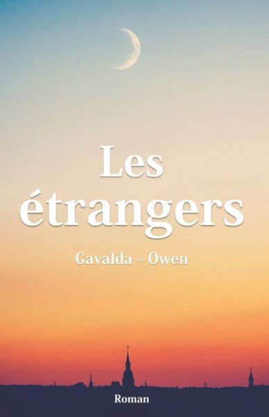 Cover for Owen · Les etrangers: Nouveaute (Paperback Book) (2022)