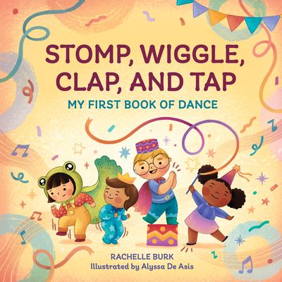 Cover for Rachelle Burk · Stomp, Wiggle, Clap, and Tap (Hardcover Book) (2022)