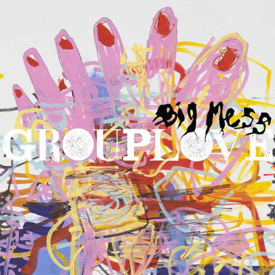 Cover for Grouplove · Big Mess (LP) (2016)