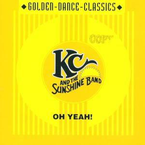 Cover for K.c. &amp; Sunshine Band · Oh Yeah (CD) (2005)