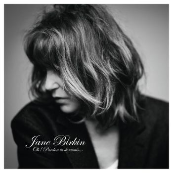 Jane Birkin · Oh! Pardon Tu Dormais... (CD) (2020)