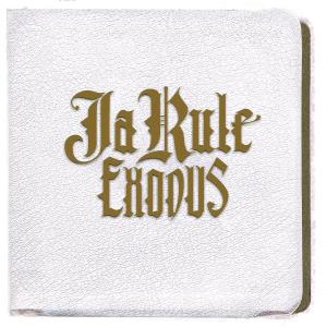 Ja Rule · Ja Rule-exodus (CD) (2005)