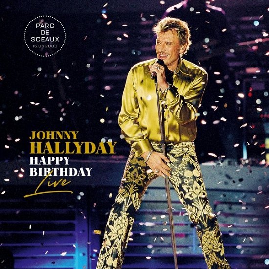 Cover for Johnny Hallyday · Happy Birthday Live - Parc De Sceaux (LP) (2016)